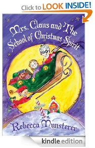 Mrs. Claus and the School of Christmas Spirit Free Kindle Book