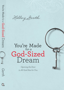 You're Made for a God-Sized Dream