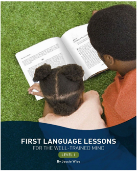 First Language Lessons for the Well-Trained Mind