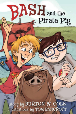 Bash and the Pirate Pig Book