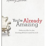 You're Already Amazing Kindle Book