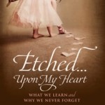 Etched Upon My Heart