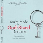 You're Made for a God-Sized Dream