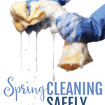Spring Cleaning Safely